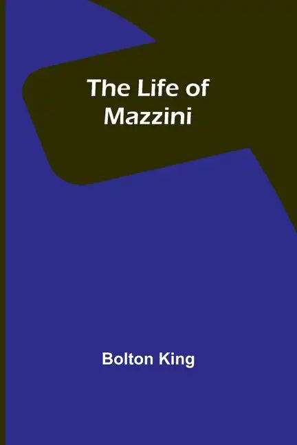 The Life of Mazzini - Paperback