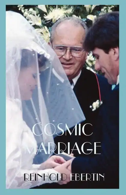 Cosmic Marriage - Paperback