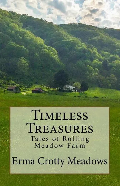 Timeless Treasures: Tales of Rolling Meadow Farm - Paperback