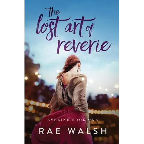 The Lost Art of Reverie - Paperback