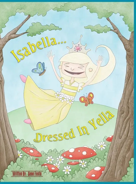 Isabella Dressed In Yella - Hardcover