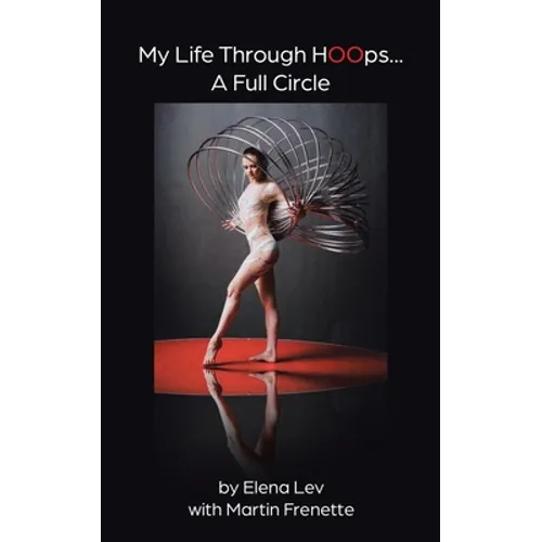 My Life Through Hoops... A Full Circle - Paperback