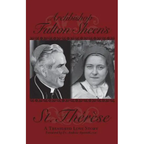 Archbishop Fulton Sheen's Saint Therese: A Treasured Love Story - Paperback