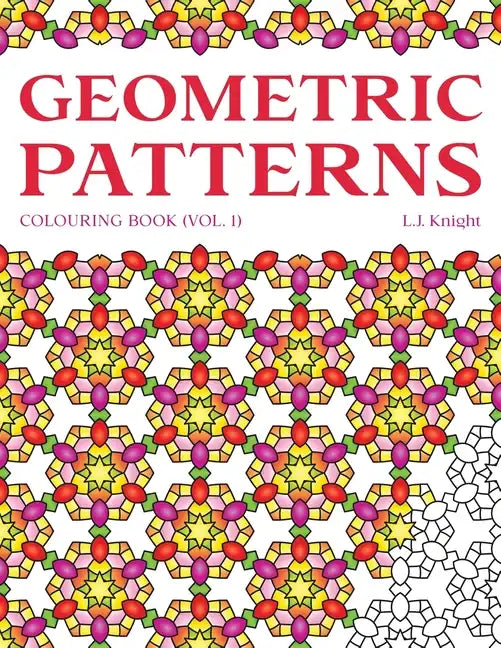 Geometric Patterns Colouring Book: 50 Unique Pattern Designs - Paperback