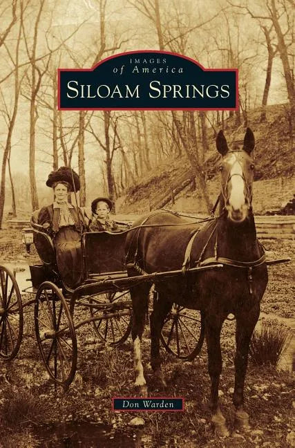 Siloam Springs - Hardcover