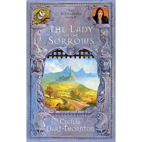 The Lady of the Sorrows - Special Edition: The Bitterbynde Book #2 - Hardcover