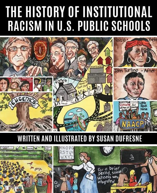 The History of Institutional Racism in U.S. Public Schools - Paperback