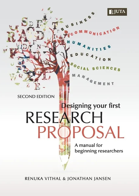 Designing Your First Research Proposal 2e: A manual for beginning researches - Paperback