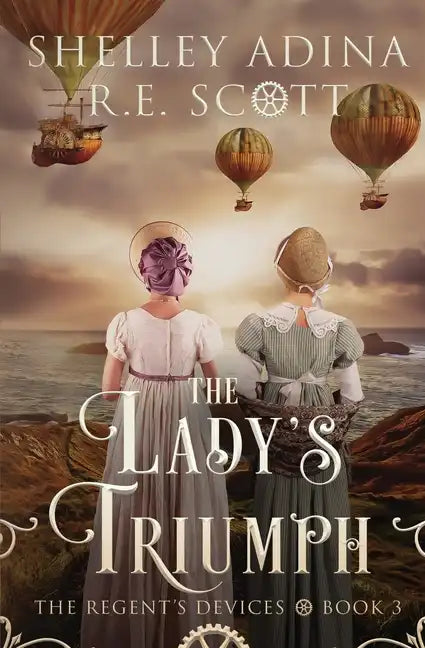 The Lady's Triumph: A Regency-set steampunk adventure - Paperback