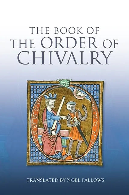 The Book of the Order of Chivalry - Paperback