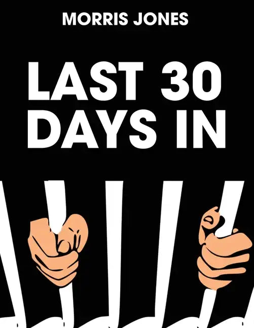 Last 30 Days In... - Paperback