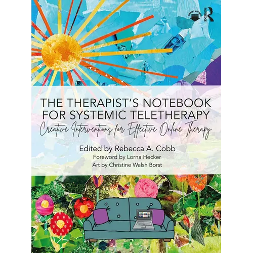 The Therapist's Notebook for Systemic Teletherapy: Creative Interventions for Effective Online Therapy - Paperback