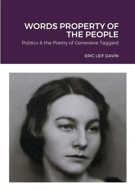 Words Property of the People: Politics & the Poetry of Genevieve Taggard - Paperback