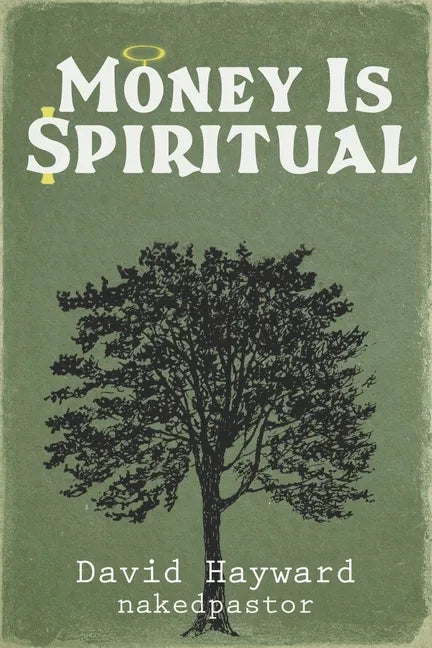 Money Is Spiritual - Paperback