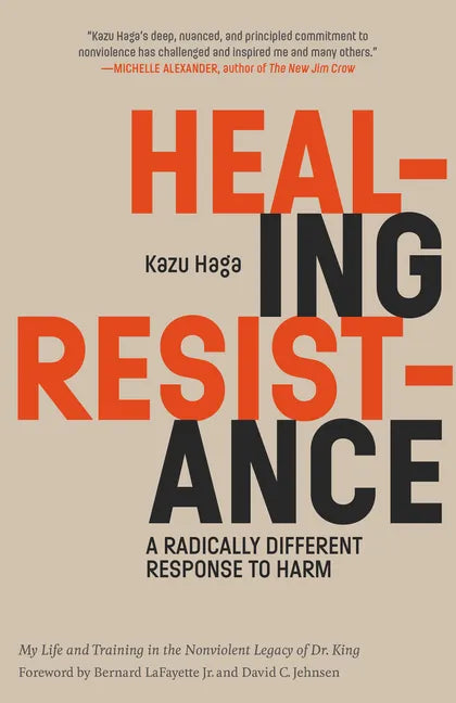Healing Resistance: A Radically Different Response to Harm - Paperback