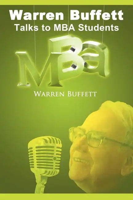 Warren Buffett Talks to MBA Students - Paperback