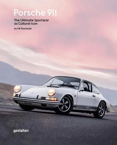 Porsche 911: The Ultimate Sportscar as Cultural Icon - Hardcover