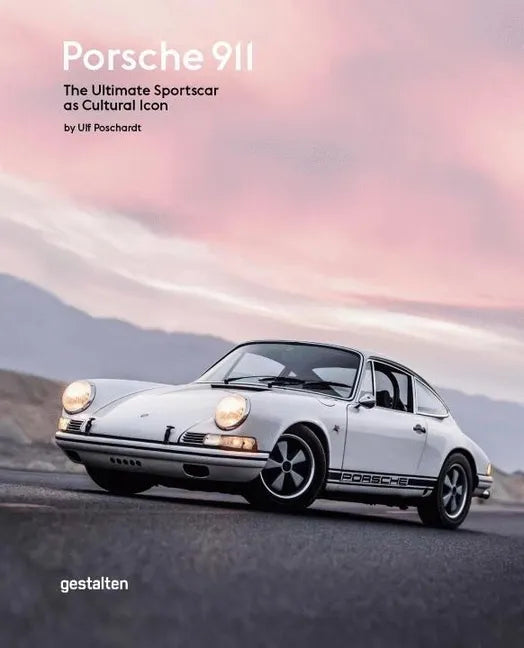 Porsche 911: The Ultimate Sportscar as Cultural Icon - Hardcover