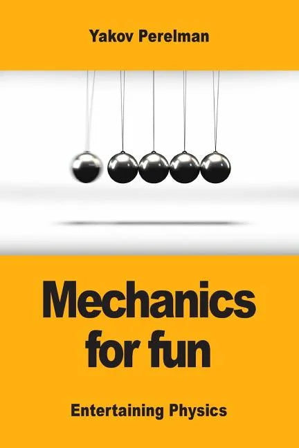 Mechanics for fun - Paperback