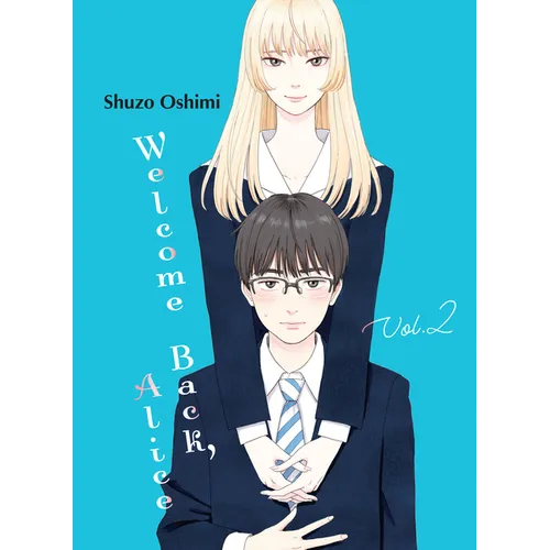 Welcome Back, Alice 2 - Paperback