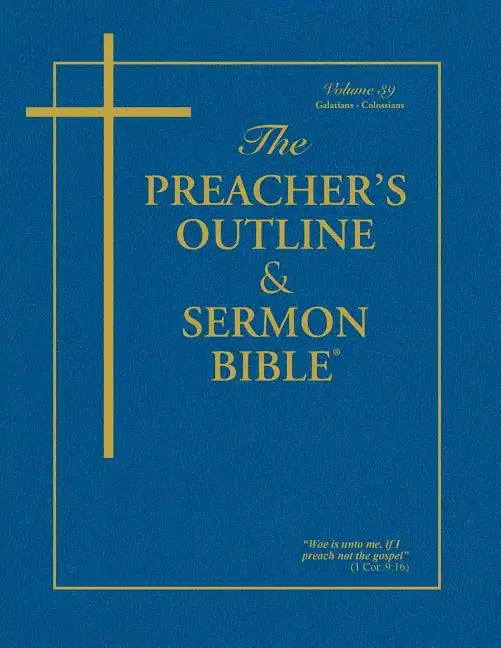 Preacher's Outline and Sermon Bible-KJV-Galatians-Colossians - Paperback