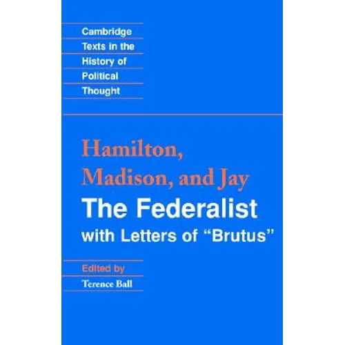 The Federalist: With Letters of Brutus - Paperback