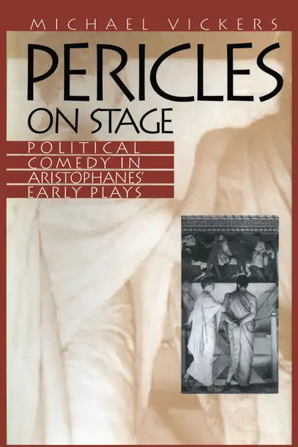 Pericles on Stage: Political Comedy in Aristophanes' Early Plays - Paperback