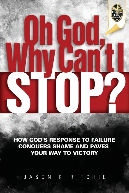 Oh God, Why Can't I Stop? - Paperback
