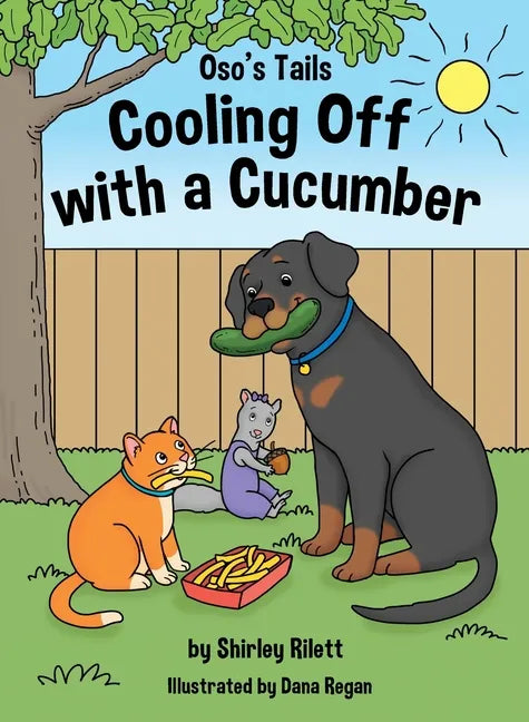 Oso's Tails: Cooling Off with a Cucumber - Hardcover