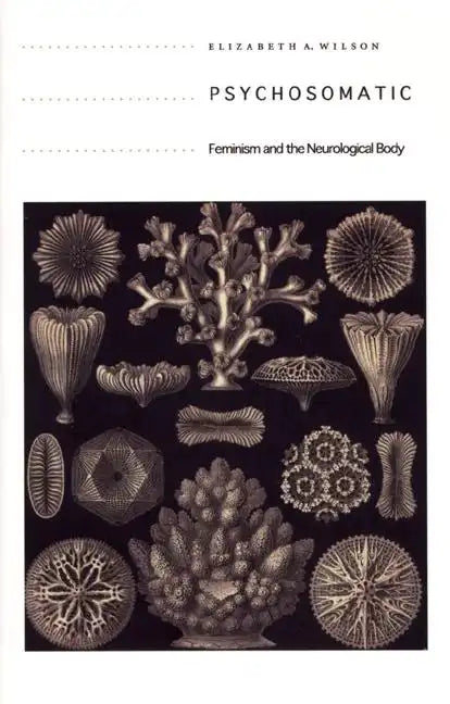 Psychosomatic: Feminism and the Neurological Body - Paperback