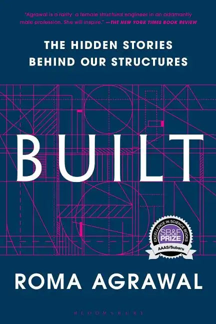 Built: The Hidden Stories Behind Our Structures - Paperback