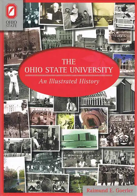 The Ohio State University: An Illustrated History - Paperback