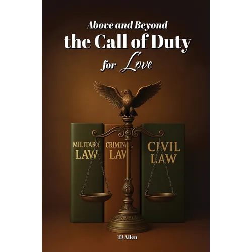 Above and Beyond the Call of Duty for Love - Paperback