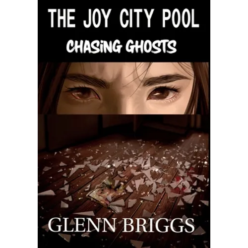 The Joy City Pool Chasing Ghosts - Hardcover