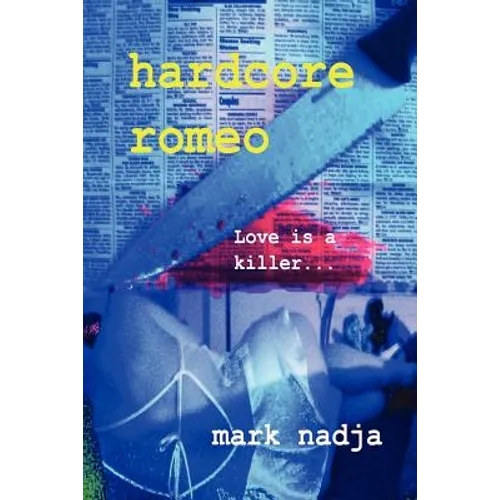 Hardcore Romeo - Paperback