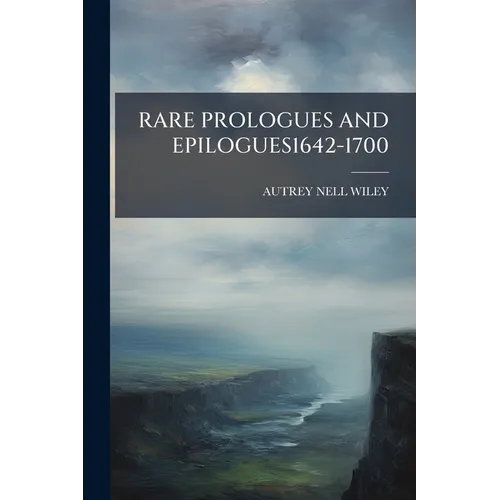 Rare Prologues and Epilogues1642-1700 - Paperback