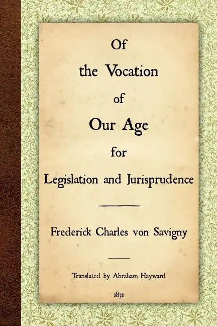 Of the Vocation of Our Age for Legislation and Jurisprudence - Paperback