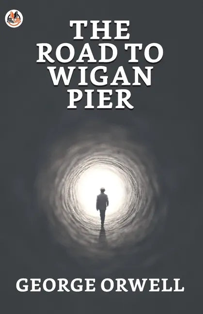 The Road to Wigan Pier - Paperback