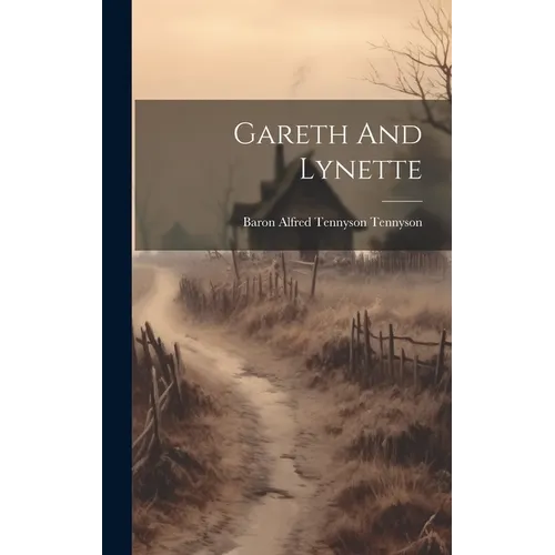 Gareth And Lynette - Hardcover