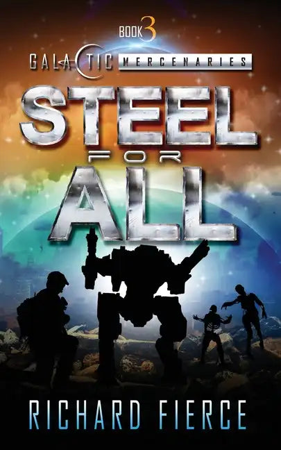 Steel for All: A Female Lead Space Opera - Paperback