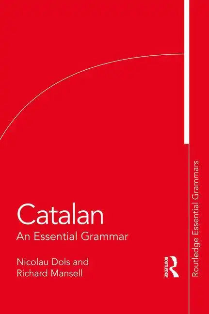 Catalan: An Essential Grammar - Paperback