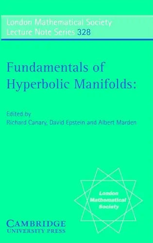 Fundamentals of Hyperbolic Manifolds - Paperback
