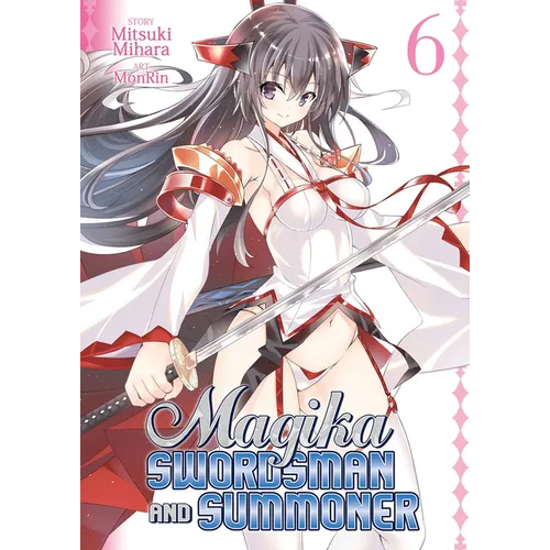 Magika Swordsman and Summoner, Volume 6 - Paperback