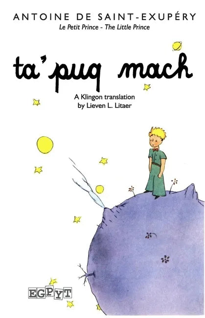 The Little Prince in Klingon: A Klingon Translation of the children's book - Paperback