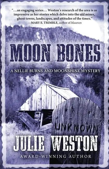 Moon Bones: A Nellie Burns and Moonshine Mystery - Paperback