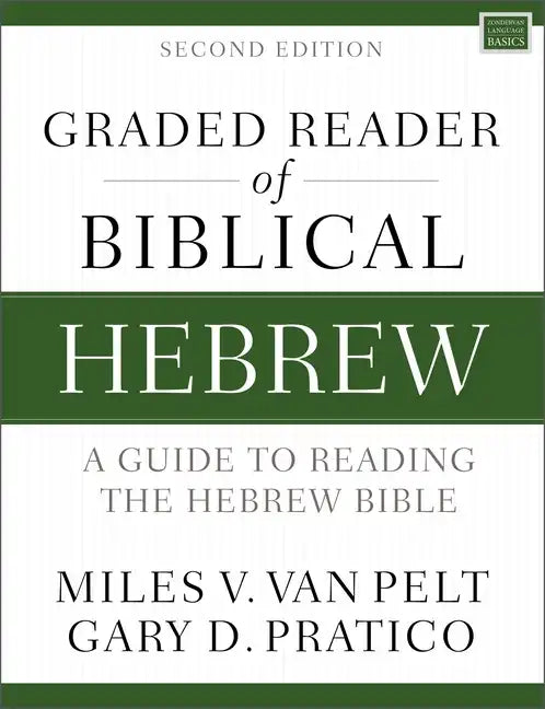 Graded Reader of Biblical Hebrew, Second Edition: A Guide to Reading the Hebrew Bible - Paperback
