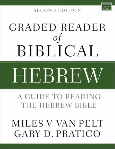 Graded Reader of Biblical Hebrew, Second Edition: A Guide to Reading the Hebrew Bible - Paperback