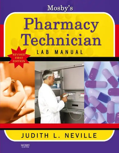 Mosby's Pharmacy Technician Lab Manual Revised Reprint - Paperback