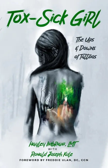Tox-Sick Girl: The Ups & Downs of Tattooing - Paperback