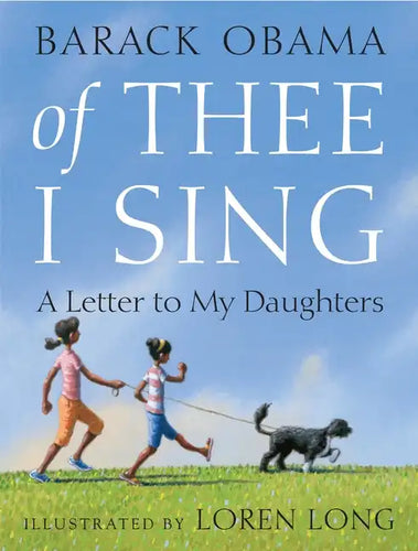 Of Thee I Sing: A Letter to My Daughters - Hardcover